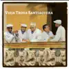 Vieja Trova Santiaguera - Cubano de pura cepa - Single